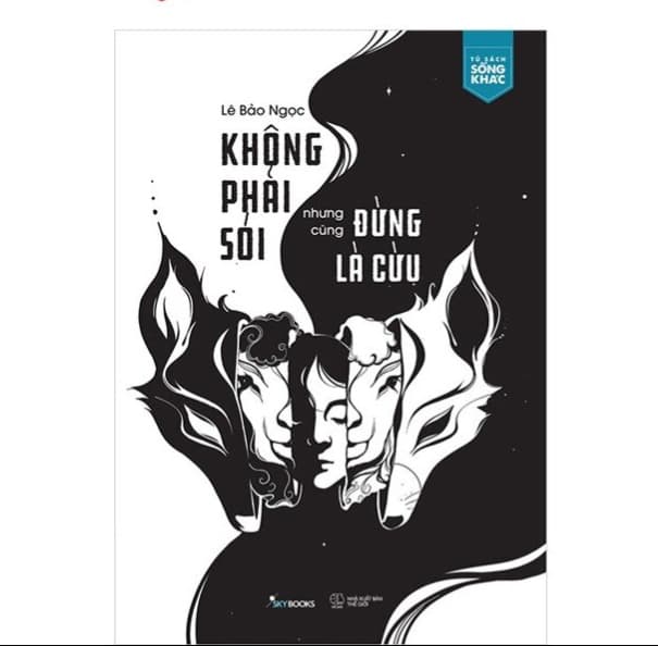 Không Phải Sói Nhưng Cũng Đừng Là Cừu
