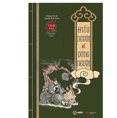 Hiểu Người Để Dùng Người