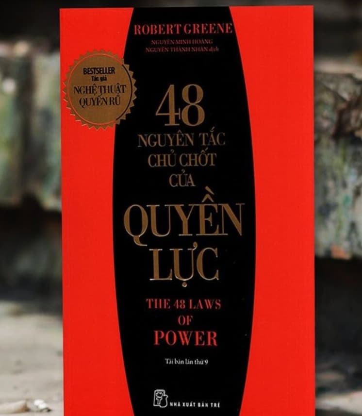48 Nguyên Tắc Chủ Chốt Của Quyền Lực
