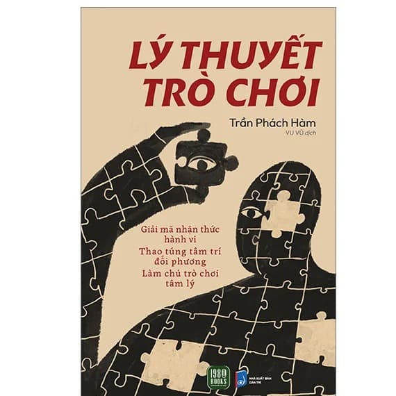 Lý Thuyết Trò Chơi - Làm Chủ Tâm Lý